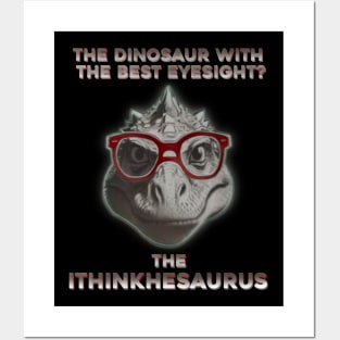 The dinosaur with the best eyesight? The Ithinkhesaurus Posters and Art